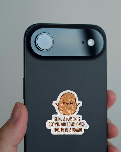 Time to Be a Potato