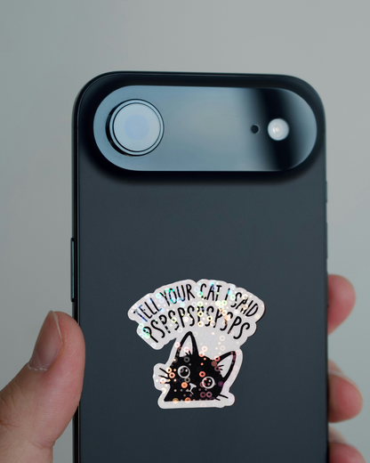 Tell Your Cat