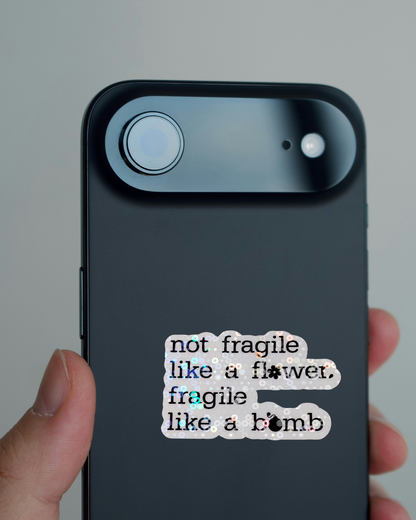 Fragile Like A Bomb