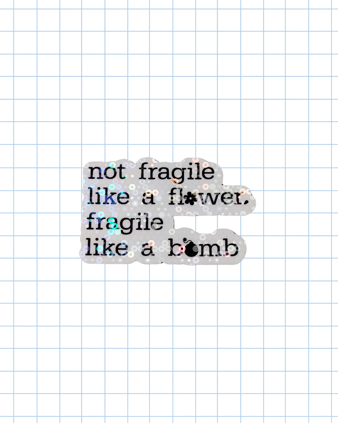 Fragile Like A Bomb