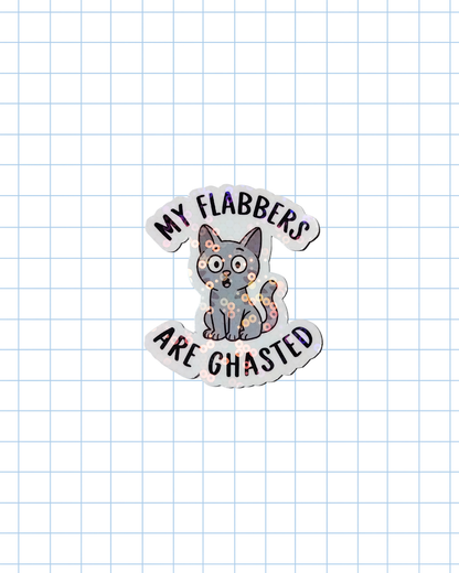 My Flabbers are Ghasted