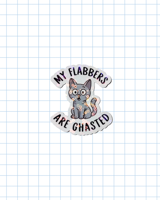My Flabbers are Ghasted