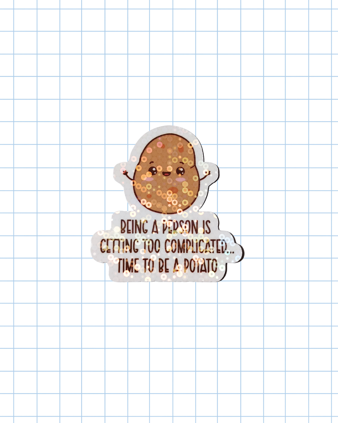 Time to Be a Potato