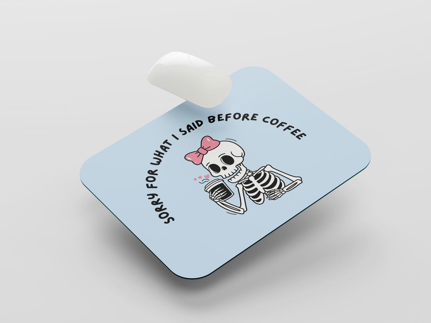 Before Coffee Mouse Pad