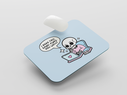 Email Finds You Well Mouse Pad