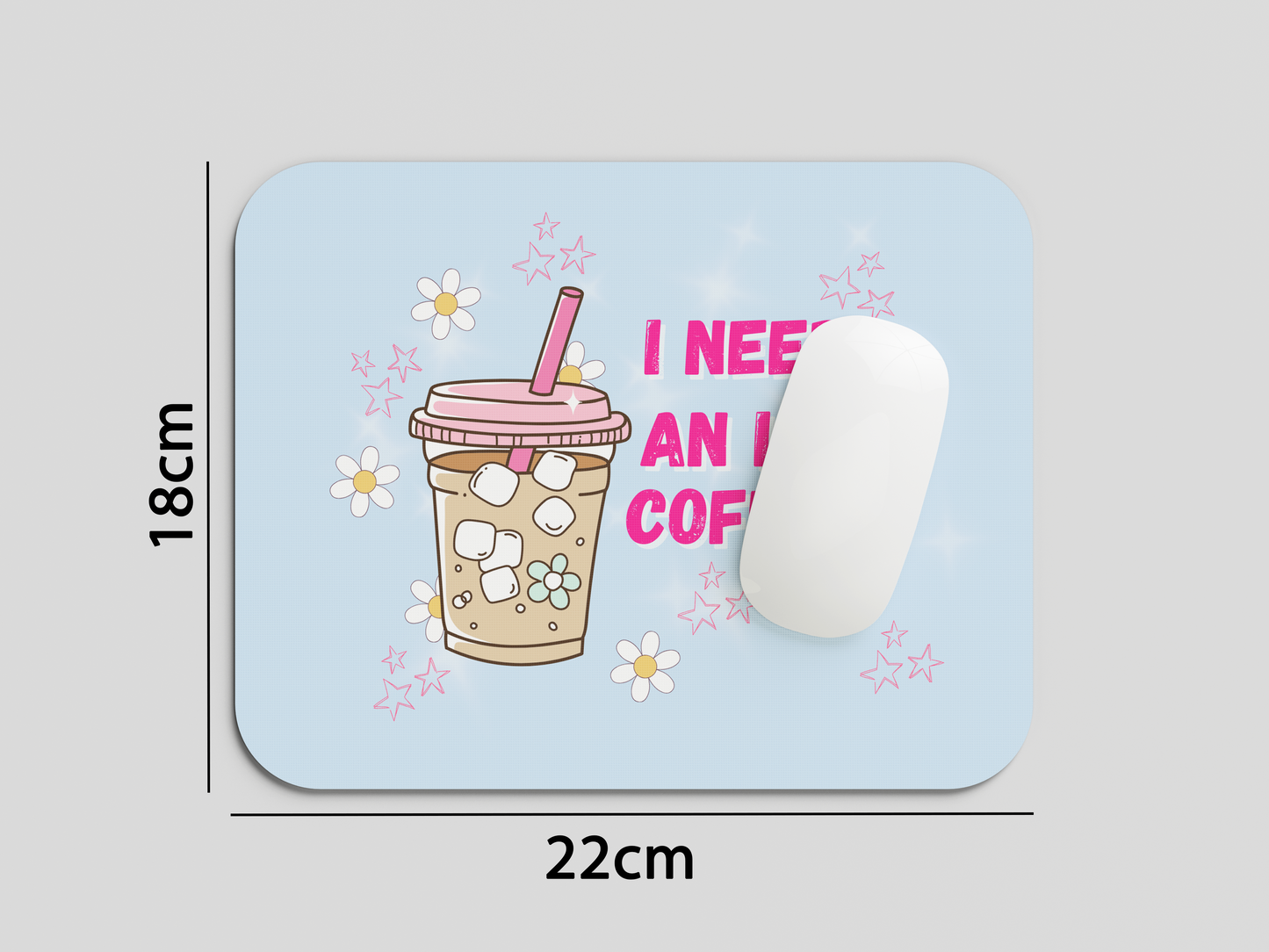I Need Ice Coffee Mouse Pad