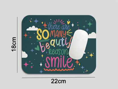 Reasons to Smile Mouse Pad